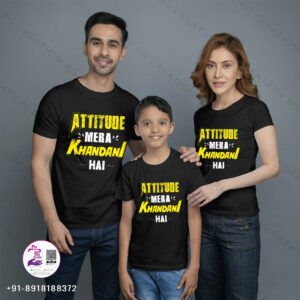 Family - Attitude Mera Khandani Hai T-Shirt